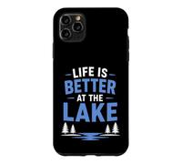 Custodia per iPhone 11 Pro Max Funny Lake Lover Summer Vacation Life Is Better At The Lake