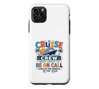 Custodia per iPhone 11 Pro Max Funny Matching Family Cruise Crew Most Likely to Be On Call