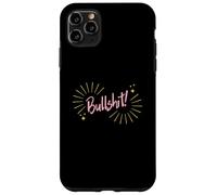 Custodia per iPhone 11 Pro Max Funny Sarcastic Adult Joke Womens Cute Pink Bullshit