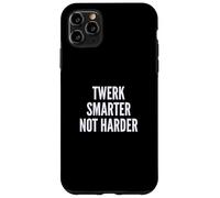 Custodia per iPhone 11 Pro Max Funny Twerk Smarter Not Harder Silly Dance Joke