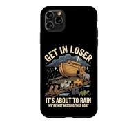 Custodia per iPhone 11 Pro Max Get In Loser It's About To Rain We're Not Missing This Boat