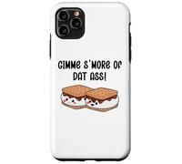 Custodia per iPhone 11 Pro Max Gimme S'more of Dat Ass I Love Your Face Between My Legs