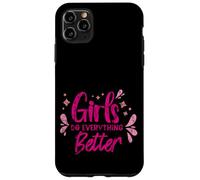 Custodia per iPhone 11 Pro Max Girls Do Everything Better Fiducia femminista -
