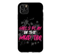 Custodia per iPhone 11 Pro Max Girls play in the mud too Muddy Race Mud Run