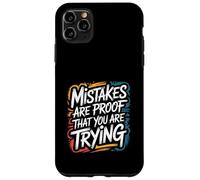 Custodia per iPhone 11 Pro Max Gli errori sono la prova che stai provando - citazione motivazionale