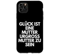 Custodia per iPhone 11 Pro Max Glück Ist Eine Mutter Urgroßmutter Zu Sein - German Mom Gift