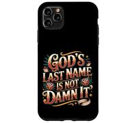 Custodia per iPhone 11 Pro Max God's Last Name Is Not Damn It Church Sarcasm Jokes -