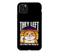 Custodia per iPhone 11 Pro Max Hanno lasciato questo è quello che stavo aspettando Cat