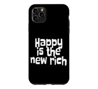 Custodia per iPhone 11 Pro Max Happy Is The New Rich La Felicità è la Nuova Ricchezza