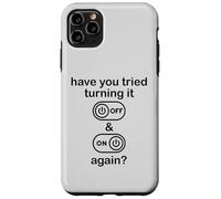 Custodia per iPhone 11 Pro Max Have You Tried Turning It Off and On Again Sign,IT Dept Tech