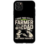 Custodia per iPhone 11 Pro Max Ho due titoli Farmer And Dad And I Rock Them Entrambi