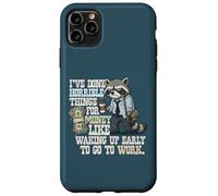Custodia per iPhone 11 Pro Max Ho fatto cose orribili per soldi Divertente procione lavoro stanco
