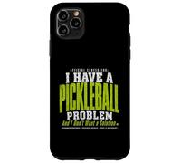 Custodia per iPhone 11 Pro Max Ho un problema con il pickleball e non voglio una soluzione
