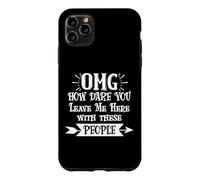 Custodia per iPhone 11 Pro Max How Dare You Leave Me Here With These People Retirement Work
