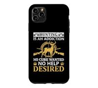 Custodia per iPhone 11 Pro Max Hunting Is An Addiction Hunter Life Adventure Nature Lover