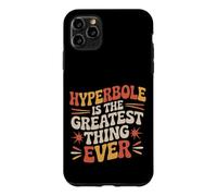Custodia per iPhone 11 Pro Max Hyperbole Is The Greatest Thing Ever Grammar Teacher