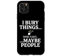 Custodia per iPhone 11 Pro Max I Bury Things Maybe Plants Maybe People Funny Frog