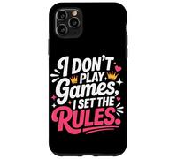 Custodia per iPhone 11 Pro Max I DON'T PLAY GAMES I SET THE RULES