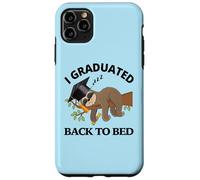 Custodia per iPhone 11 Pro Max I Graduated Back To Bed - Divertente cappello da laurea con bradipo assonnato