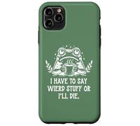 Custodia per iPhone 11 Pro Max I Have to Say Weird Stuff Or I'll Die Funny Frog Coffee Meme