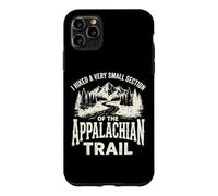 Custodia per iPhone 11 Pro Max I Hiked A Very Small Section Of The Appalachian Trail