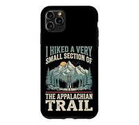 Custodia per iPhone 11 Pro Max I Hiked A Very Small Section Of The Appalachian Trail