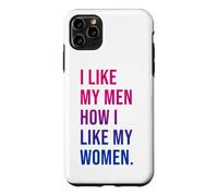 Custodia per iPhone 11 Pro Max I Like My Men How I Like My Women Bisexual Pride Bi Pride