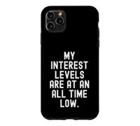 Custodia per iPhone 11 Pro Max i miei livelli di interesse sono a un livello di umorismo sarcastico basso di tutti i tempi