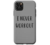 Custodia per iPhone 11 Pro Max I never workout Divertente Idea Bianca Lie Party