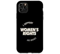 Custodia per iPhone 11 Pro Max I Support Women's Rights and Wrongs Bold Text Graphic
