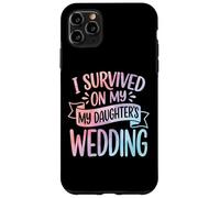 Custodia per iPhone 11 Pro Max I Survived My Daughter's Wedding Padre Della Sposa