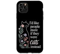 Custodia per iPhone 11 Pro Max I'd Like People More If They Were Cats Instead -