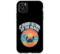 Custodia per iPhone 11 Pro Max If Crabby Return To The Beach Vintage Crab