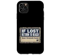 Custodia per iPhone 11 Pro Max If Lost Return To Beach Coastal Crab Sign