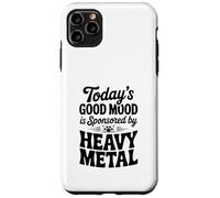 Custodia per iPhone 11 Pro Max Il buon umore di oggi è sponsorizzato da Heavy Metal