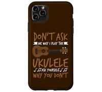 Custodia per iPhone 11 Pro Max Il chitarrista hawaiano non chiedermi perché suono l'ukulele