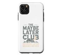 Custodia per iPhone 11 Pro Max Il club forse dopo perché dopo non significa mai