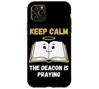 Custodia per iPhone 11 Pro Max Il divertente diacono Keep Calm sta pregando, umorismo biblico cristiano