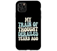 Custodia per iPhone 11 Pro Max Il mio treno del pensiero è deragliato anni fa ingegnere operaio