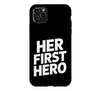 Custodia per iPhone 11 Pro Max Il suo primo eroe divertente dicendo padre figlia amore