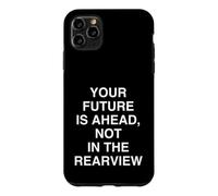 Custodia per iPhone 11 Pro Max IL TUO FUTURO È AVANTI, NON NEL REARVIEW Inspirational