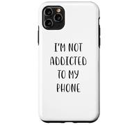 Custodia per iPhone 11 Pro Max I'm not addicted to my phone Idea divertente White Lie Party