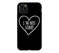 Custodia per iPhone 11 Pro Max I'm Not Sorry Non Mi Dispiace Nessuna Scusa Apologia