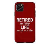 Custodia per iPhone 11 Pro Max Im Retired and Taking Life One Sip at a Time Retirement Wine