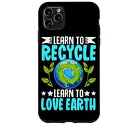 Custodia per iPhone 11 Pro Max Impara a riciclare Impara ad amare la Terra