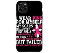 Custodia per iPhone 11 Pro Max Indosso il rosa per me Le mie cicatrici raccontano una storia che sono un Remi