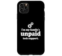 Custodia per iPhone 11 Pro Max Ingegnere del software IT Guy Sono il supporto tecnico non pagato della mia famiglia