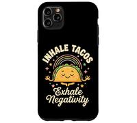 Custodia per iPhone 11 Pro Max Inhale Tacos Exhale Negativity