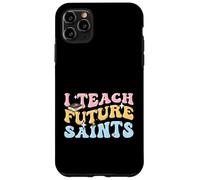 Custodia per iPhone 11 Pro Max Insegnante cattolico Educatore Religione Insegno ai futuri santi