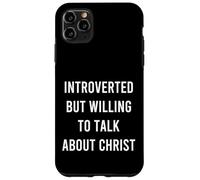 Custodia per iPhone 11 Pro Max Introverso ma disposto a parlare di Cristo Cure Christian